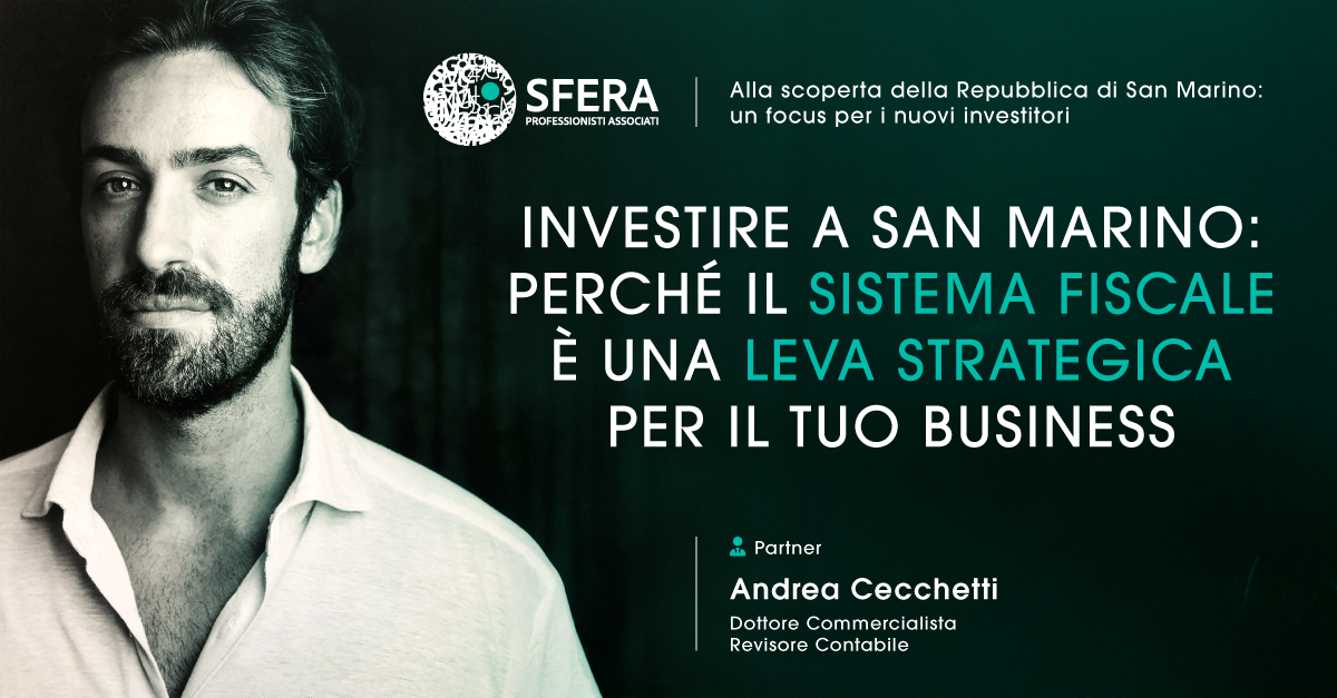 Investire a San Marino: Perché il sistema fiscale è una lea strategica per il tuo business